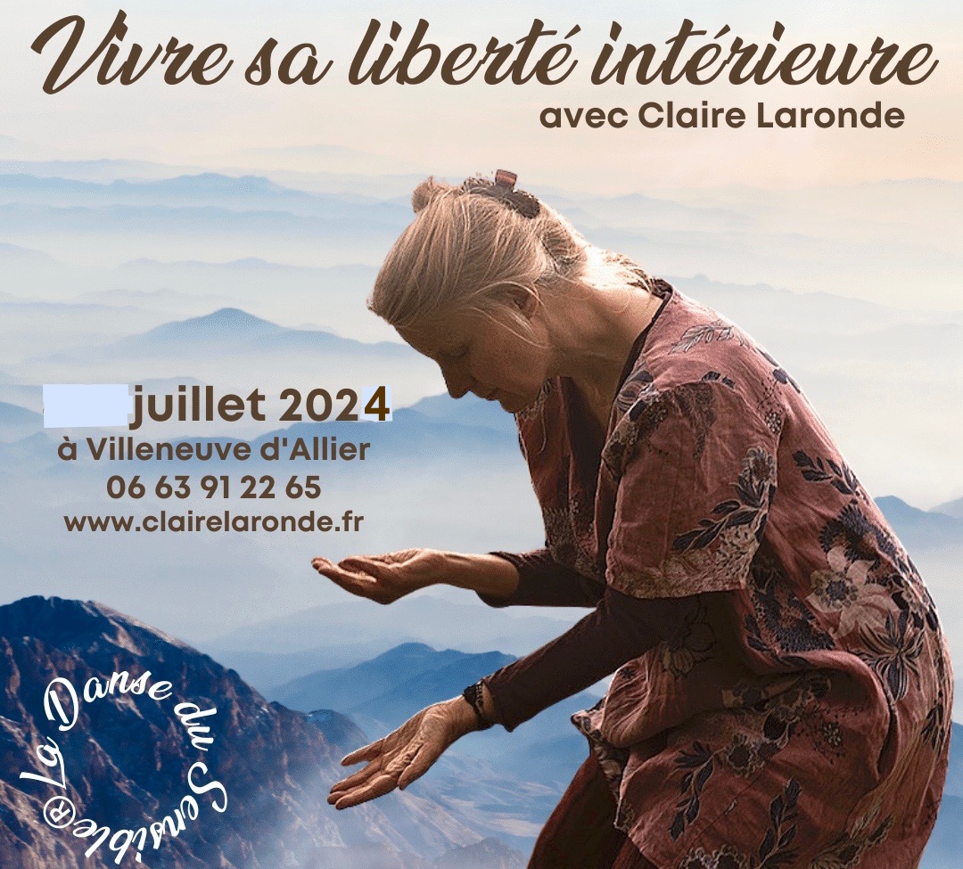 VIVRE_SA_LIBERTE_INTERIEURE_-_CLAIRE_LARONDE_-_LA_DANSE_DU_SENSIBLE_2024.jpg